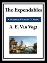 The Expendables - A. E. Van Vogt - 9781649742124