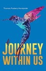A Journey Within Us - Thomas Fosbery Handyside - 9781649791795
