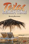Texas Beach Time - Beverly Blackman - 9781649796783
