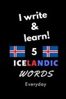 Notebook: I write and learn! 5 Icelandic words everyday, 6" x 9". 130 pages - DAHNI,  Abdelhamid - 9781650593739