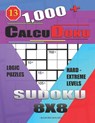 1,000 + Calcudoku sudoku 8x8: Logic puzzles hard - extreme levels - Basford Holmes - 9781650921341