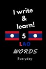 Notebook: I write and learn! 5 Lao words everyday, 6" x 9". 130 pages - DAHNI,  Abdelhamid - 9781651910252