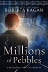Millions of Pebbles - Roberta Kagan - 9781653364787