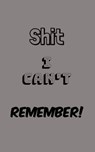 Shit I Can't Remember: Organize All Your Own Passwords and Shit - Passion Ink - 9781655594540