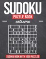 Sudoku Puzzle Book Extreme: Sudoku Puzzle Book with 1000 Puzzles - Extreme - For Adults and Kids - Sophie Miller - 9781655909122