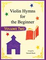 Violin Hymns for the Beginner (Volume 2) - Hannah Sheats - 9781658877879