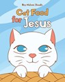 Cat Food for Jesus - Roy Nelson Shaulis - 9781662425431