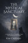 The Mystical Sanctuary - Kim Castillo - 9781662444135