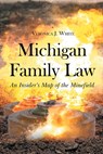Michigan Family Law - Veronica J White - 9781662462252