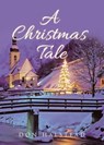 A Christmas Tale - Don Halstead - 9781662484032