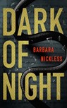 Dark of Night - Barbara Nickless - 9781662500817