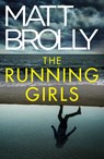 The Running Girls - Matt Brolly - 9781662506161