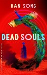 Dead Souls - Han Song - 9781662507717