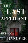 The Last Applicant - Rebecca Hanover - 9781662509285