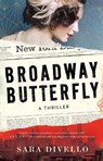 Broadway Butterfly - Sara DiVello - 9781662510151