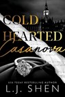 Cold Hearted Casanova - L.J. Shen - 9781662512476