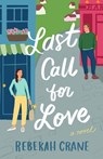 Last Call for Love - Rebekah Crane - 9781662513381