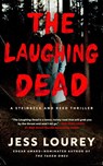 The Laughing Dead - Jess Lourey - 9781662514166
