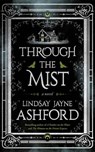 Through the Mist - Lindsay Jayne Ashford - 9781662514630