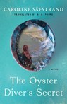 The Oyster Diver's Secret - Caroline Safstrand - 9781662518690