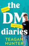The DM Diaries - Teagan Hunter - 9781662519475
