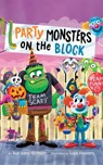 Party Monsters on the Block - Sue Ganz-Schmitt - 9781662519673