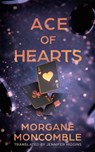 Ace of Hearts - Morgane Moncomble - 9781662519864