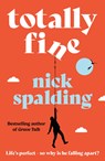 Totally Fine - Nick Spalding - 9781662520013