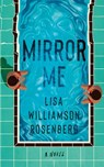 Mirror Me - Lisa Williamson Rosenberg - 9781662521263