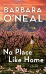 No Place Like Home - Barbara O'Neal - 9781662521294
