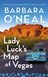 Lady Luck's Map of Vegas - Barbara O'Neal - 9781662521393