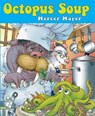 Octopus Soup - Mercer Mayer - 9781662522147