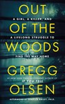 Out of the Woods - Gregg Olsen - 9781662522420