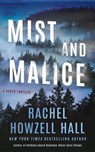 Mist and Malice - Rachel Howzell Hall - 9781662522888