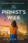 The Pianist's Wife - Soraya M. Lane - 9781662523175