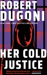 Her Cold Justice - Robert Dugoni - 9781662524622