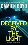 Deceived By The Light - Damien Boyd - 9781662524707