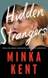 Hidden Strangers - Minka Kent - 9781662527043