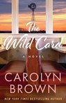 The Wild Card - Carolyn Brown - 9781662528750