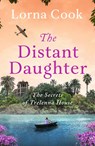The Distant Daughter - Lorna Cook - 9781662528989