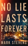 No Lie Lasts Forever - Mark Stevens - 9781662529597