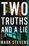 Two Truths and a Lie - Mark Stevens - 9781662529627