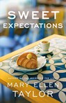 Sweet Expectations - Mary Ellen Taylor - 9781662531033