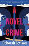 A Novel Crime - Deborah Levison - 9781662532061