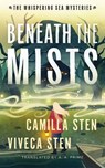 Beneath the Mists - Camilla Sten ; Viveca Sten - 9781662532870