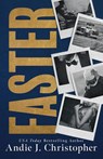 Faster - Andie J. Christopher - 9781662533211