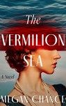 The Vermilion Sea - Megan Chance - 9781662533501
