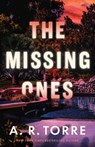 The Missing Ones - A. R. Torre - 9781662534218