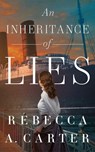 An Inheritance of Lies - Rebecca A. Carter - 9781662534706