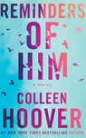 Reminders of Him - Colleen Hoover - 9781662536120